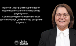 Başkan Gençay'dan deprem mesajı