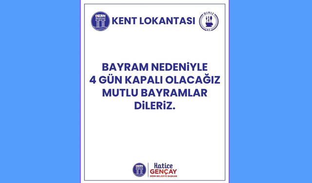 Didim Kent Lokantası bayram boyunca kapalı olacak